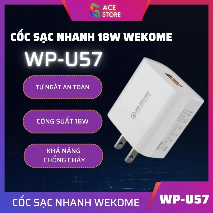Wekome U57 | Củ sạc nhanh công suất lớn 18W chống cháy nổ | Gace Store