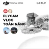 Flycam DJI Flip quay vlog toàn năng gấp gọn bỏ túi