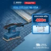 Máy Chà Nhám Rung Bosch GSS 20-18 A | Công Suất 200W | Chà Nhám Mịn, Hiệu Quả Cao
