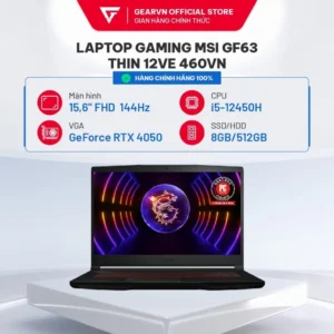 [Tặng kèm Túi Chống Sốc] Laptop gaming MSI GF63 Thin 12VE 460VN (i5-12450H/ 4050 6GB/ 8GB/ 512GB SSD)