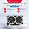 Card màn hình MSI GeForce GTX 1650 4GB D6 VENTUS XS OCV3