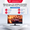 Màn hình Asus TUF GAMING VG249Q3A 24" Fast IPS 180Hz Gsync chuyên game