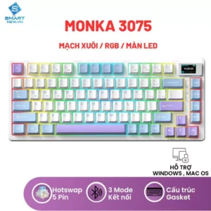 Bàn phím cơ MONKA 3075 bluetooth không dây ver 2 - 3 mode - Mạch xuôi - Led RGB - Màn LED - Hỗ trợ Mac , Laptop