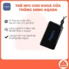 Thẻ NFC Aqara mở khóa thông minh Aqara, thẻ từ Aqara chống sao chép, nhỏ gọn