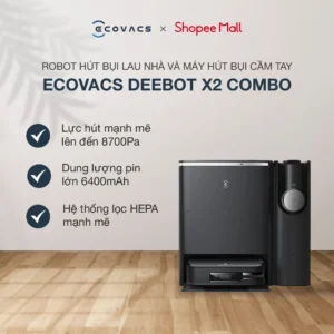 Ecovacs Deebot X2 Combo Robot hút bụi lau nhà đi kèm máy hút bụi cầm tay | Lực hút 8.700Pa | Trợ lý giọng nói