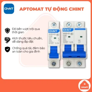 Aptomat Chint, CB Chint, cầu dao Chint NXB63 độ chuẩn xác cao, bảo vệ an toàn cho gia đình bạn, chất lượng