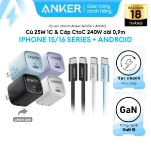 [25W] Android (SamSung) và iP15/16 series-Combo sạc nhanh Anker Củ 25W 1C & Cáp CtoC công suất 240W- A2656+A8060