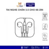 Tai nghe có dây Jack 3.5mm cho 6s, Laptop zin bóc máy | Bảo hành 12 tháng