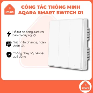 Công tắc thông minh Aqara D1 tương thích Homekit, hỗ trợ đo điện năng tiêu thụ, an toàn chống cháy