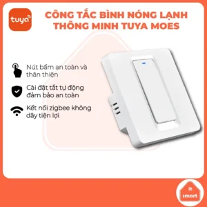 Công tắc thông minh bình nóng lạnh Tuya Moes, công tắc hẹn giờ, công tắc wifi