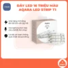 Đèn LED dây thông minh Aqara T1 hỗ trợ 16 triệu màu độc lập từng vùng, tương thích Apple Homekit
