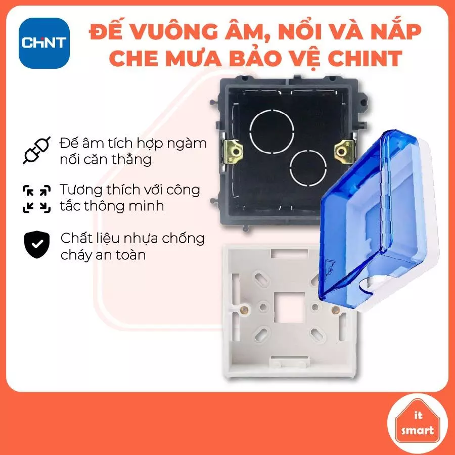 Đế Vuông Chint Nhựa Chống Cháy - Đế Âm Ghép Nối, Đế Nổi, Đế Dương Cao Cấp