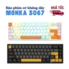 [ HOẢ TỐC ] Bàn Phím Cơ Không Dây MONKA 3067 Pro V2 - Có Hotswap 5 Pin - Mạch xuôi - App tùy chỉnh - LED RGB