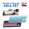[ HOẢ TỐC HCM ] Bàn phím cơ AULA F87- 3 mode kết nối- LED RGB-87 phím- Hỗ trợ Hotswap- Có app Macro