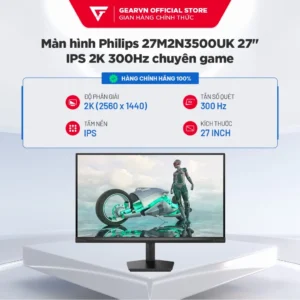 Màn hình Philips 27M2N3500UK 27 inch IPS 2K 300Hz chuyên game BH 36 Tháng