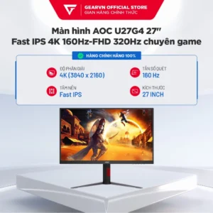 Màn hình Gaming Dual Mode AOC U27G4 27 inch Fast IPS 4K 160Hz-FHD 320Hz chuyên game BH 36 Tháng