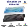 [ Bảo hành 2 năm ] Bàn phím cơ Aula F75 không dây 3 mode - Mạch Xuôi - Hỗ trợ hotswap 5 pin - LED RGB - Có App Marco