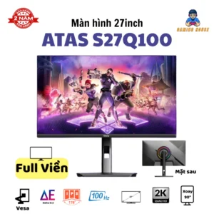[ HOẢ TỐC ] Màn hình máy tính 27 inch 2K ATAS 27 S27Q100 - Tần số quét 100HZ - Tấm nền IPS - Phản hồi 1ms