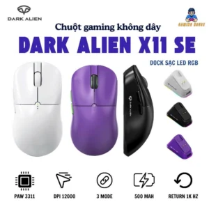 Chuột gaming không dây Dark Alien X11 SE - 3 mode - Mắt đọc PAW3311 - App macro - Dock sạc - DPI 12000 - Gaming House