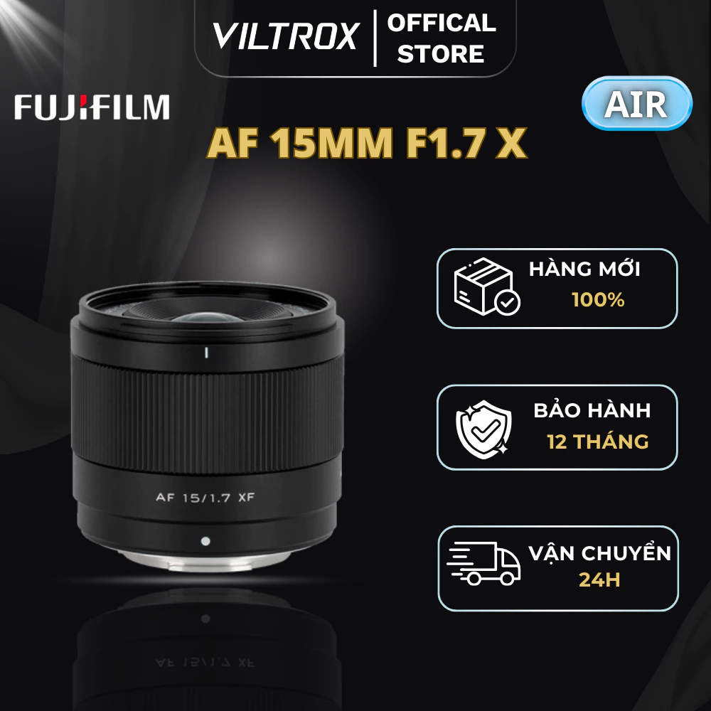 VILTROX AF 15mm F1.7 APS-C For Fujifilm X-Mount - HÀNG CHÍNH HÃNG