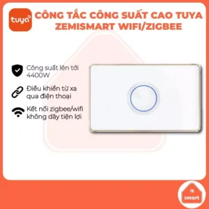 Công Tắc Bình Nóng Lạnh Nút Lõm Zemismart Dent Tuya Wifi/Zigbee - Công Suất Cao 6600W