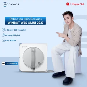 [LIVE KOLs] Ecovacs Winbot W2S Omni 2027 Robot lau kính | Trạm đa năng | Lực hút tối đa 8.000 PA | BH 12 tháng