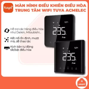 Màn hình điều khiển điều hòa VRV thông minh wifi Tuya Acmelec ra lệnh bằng giọng nói
