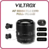 VILTROX AF 85MM F2.0 EVO Full- Frame For Sony E/ Nikon Z, Siêu Nhẹ Dòng 85 - Hàng Chính Hãng