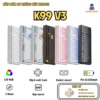 Bàn phím cơ không dây full size Mchose K99 V3 - 3 Mode - Pin 10000 - Mạch Xuôi 5 pin - LED RGB - Tạ nhôm