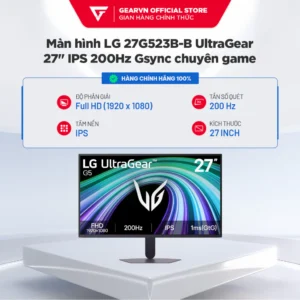 Màn hình LG 27G523B-B UltraGear 27 inch/ 25G523B-B 25 inch IPS 200Hz Gsync chuyên game BH 24 tháng