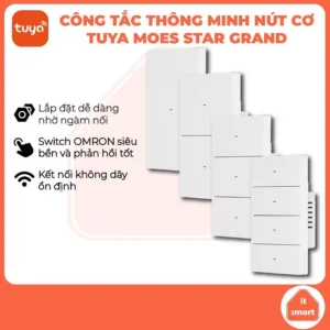 Công Tắc Thông Minh Tuya MOES Star Grand nút bấm cơ, switch OMRON, độ bền cao