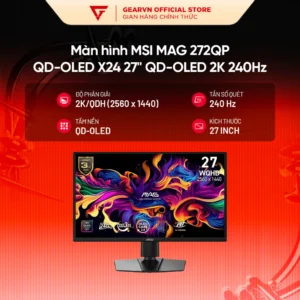 Màn hình MSI MAG 272QP QD-OLED X24 27 inch QD-OLED 2K 240Hz BH 36 Tháng