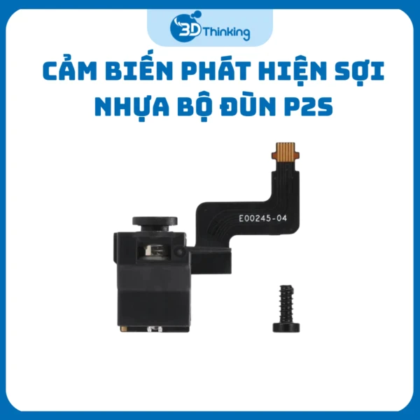 Cảm Biến Phát Hiện Sợi Nhựa Bộ Đùn Bambu Lab P2S DLB055 - Cảm Biến Chính Hãng Máy In 3D