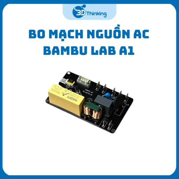 Bo Mạch AC Máy In 3D Bambu Lab A1 DLB021-V2 Chính Hãng - AC Board Thay Thế