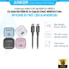 [iP15 trở lên & Android] Combo sạc nhanh ANKER - Củ Zolo 20W/30W 1C & Cáp Dù CtoC 60W - A2699/8+A8752/3