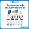 Tổng Hợp Phụ Kiện Máy In 3D Creality SparkX i7 Chính Hãng