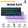 Bàn phím cơ Rapiad Trigger HE Mchose ACE75 8K poling Rate - LED RGB - App marco - Núm xoay - RT 0,1 - Plate Fr4