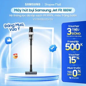 Máy hút bụi Samsung Jet Fit 180W VS70H18GZG/SV - Hệ thống lọc đa lớp sạch 99.999%, màu Trắng Satin