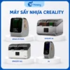 Máy Sấy Nhựa In 3D Creality Space Pi, Pi Plus, Pi x4 (Bản V2)