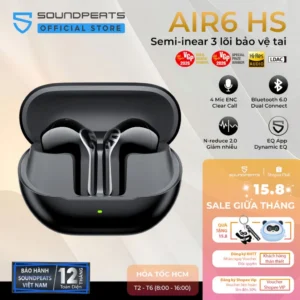 Tai Nghe True Wireless SoundPEATS Air6 HS Hires Audio | Driver Sinh Học 3 Lõi Bảo Vệ Tai | N-Reduce 2.0 | Bluetooth 6.0