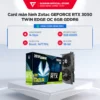 Zotac GEFORCE RTX 3050 TWIN EDGE OC 6GB GDDR6 BH 36 Tháng