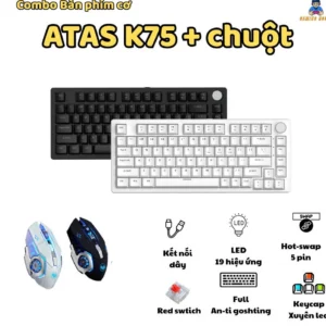 Combo Bàn phím cơ ATAS K75 + Chuột X7 - PCB 1.2mm - Hot-swap 5 pin - Led Rainbown 19 hiệu ứng - Keycap xuyên led