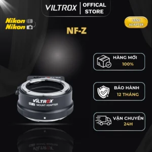 VILTROX NF-Z AF Ngàm Chuyển Ống Kính Nikon F-Mount lên thân máy ảnh Nikon Z-Mount - HÀNG CHÍNH HÃNG