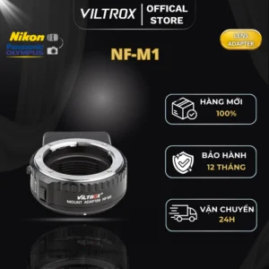 VILTROX NF-M1 AF Ngàm Chuyển Ống Kính Nikon lên thân máy ảnh Micro Four Thirds (MFT) - HÀNG CHÍNH HÃNG