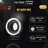 VILTROX EF-EOS M2 Ngàm Chuyển Kính Canon EF/EF-S lên thân máy Canon mirrorless hệ EOS-M - HÀNG CHÍNH HÃNG