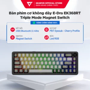 Bàn phím cơ không dây EDra EK368RT Rapid Trigger Triple Mode Magnet Switch Hỗ trợ App Tùy chỉnh Hotswap Led RGB