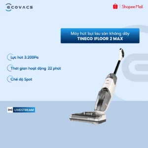 [LIVE KOLs] Tineco iFloor 2 Max Máy hút bụi lau sàn không dây | Tự động làm sạch con lăn | Pin bền bỉ | BH 12 tháng