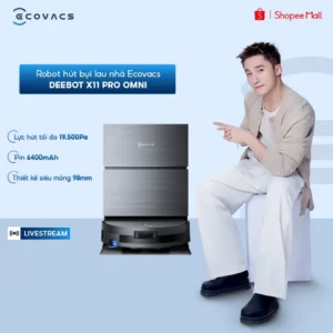 [LIVE KOLs] Ecovacs DEEBOT X11 Pro Omni Robot hút bụi lau nhà | Lực hút 19.500Pa | Pin 6400mAh | BH 24 tháng