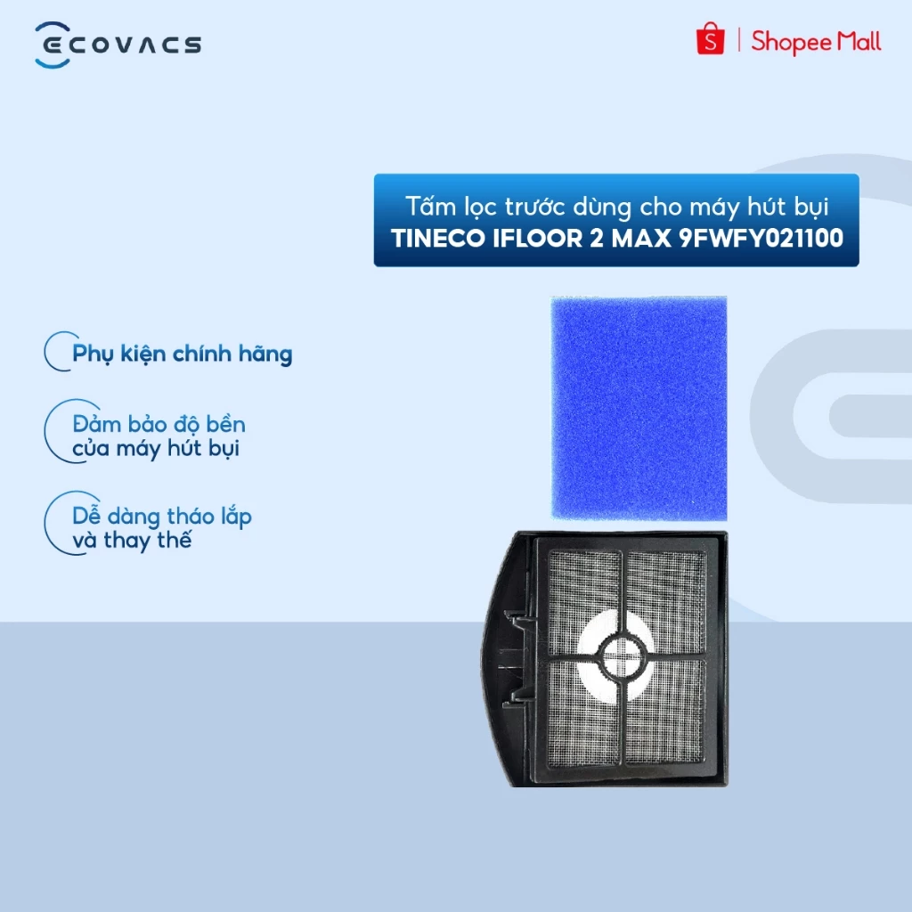 Tấm lọc trước dùng cho máy hút bụi Tineco iFloor 2 Max 9FWFY021100 - Chính Hãng
