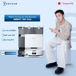 [KOLs] Ecovacs Deebot T30C/ T30C Gen 2 2026 Robot hút bụi lau nhà | ZeroTangle 3.0 | BH 24 tháng